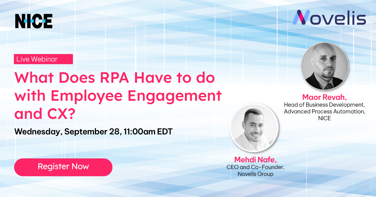 [Webinar] What Does RPA Have to do with Employee Engagement and Customer Experience?