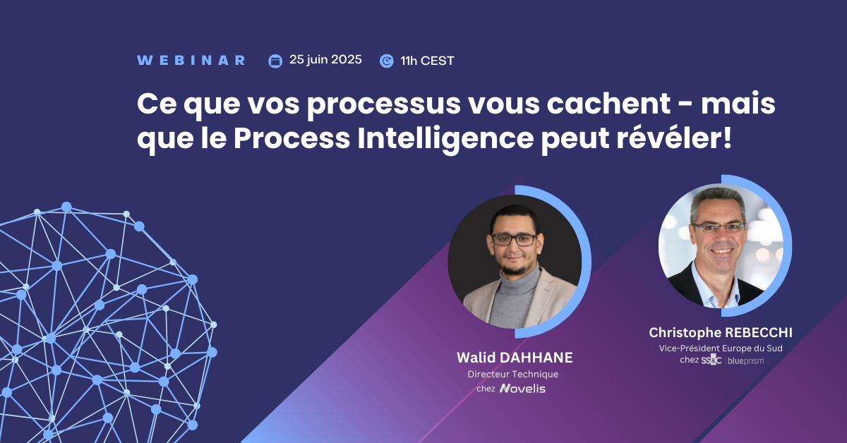 [Webinar] Ce que vos processus vous cachent – mais que le Process Intelligence peut révéler ! 